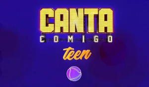 canta comigo teen